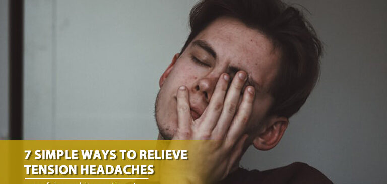 Ways to Relieve Tension Headaches