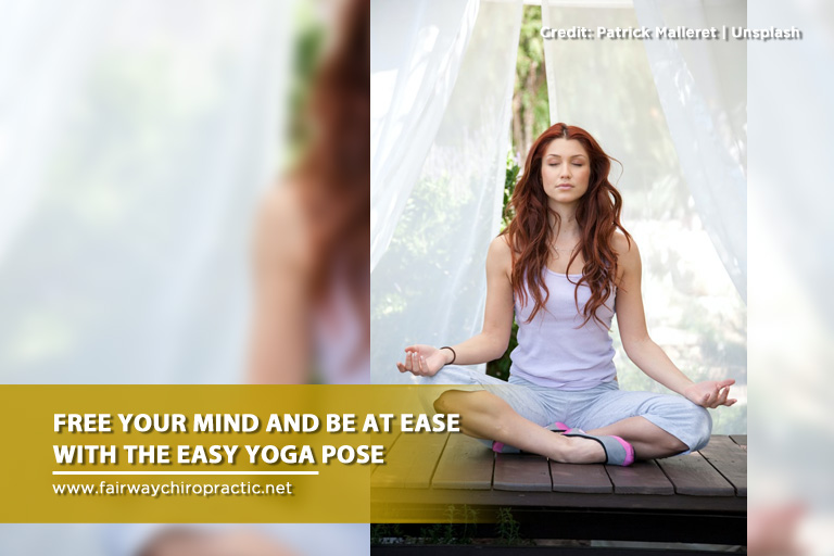 Free your mind and be at ease with the easy yoga pose
