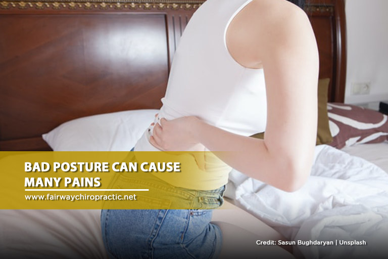 Bad posture can cause many pains