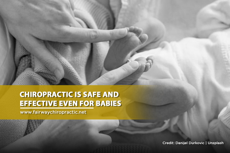 Chiropractic is safe and effective even for babies