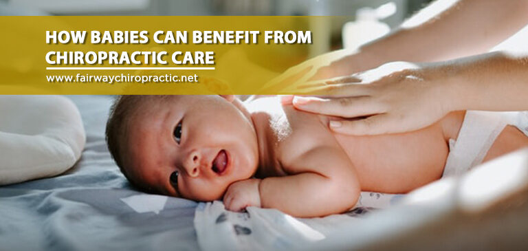 How Babies Can Benefit From Chiropractic Care